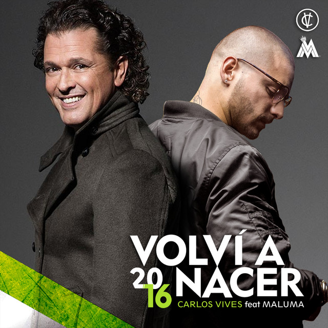 کاور آهنگ Volví a Nacer (feat. Maluma) از Maluma, Carlos Vives