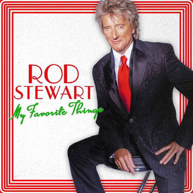 کاور آهنگ My Favorite Things از Rod Stewart