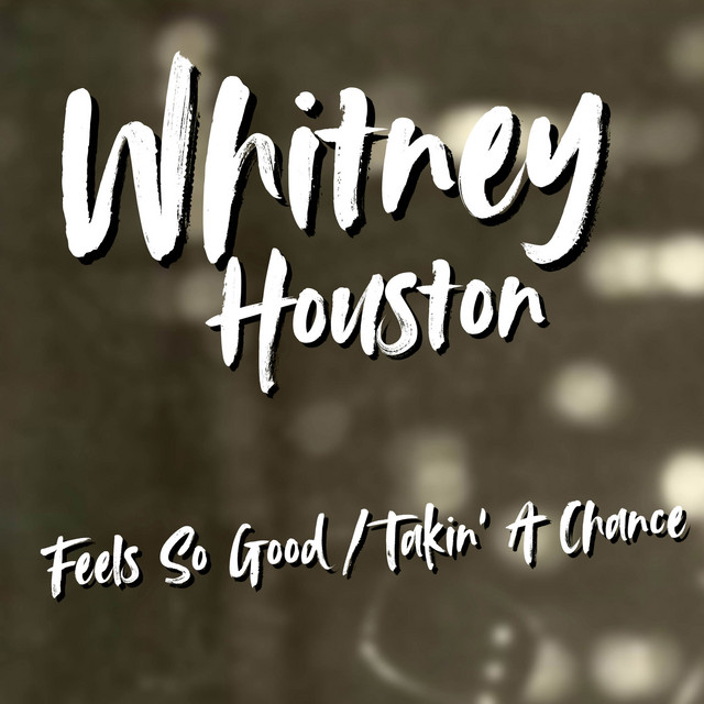 کاور آلبوم Feels So Good / Takin' A Chance از Whitney Houston