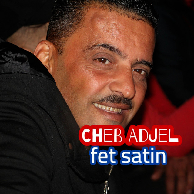 کاور آهنگ Fet Setin از Cheb Adjel