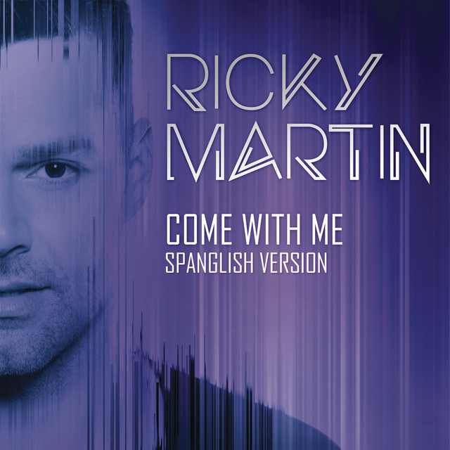 کاور آهنگ Come with Me - Spanglish Version از Ricky Martin