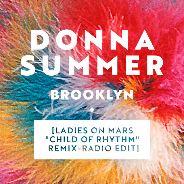 کاور آهنگ Brooklyn (Ladies on Mars "Child of Rhythm" Remix-Radio Edit) از Donna Summer, Ladies On Mars