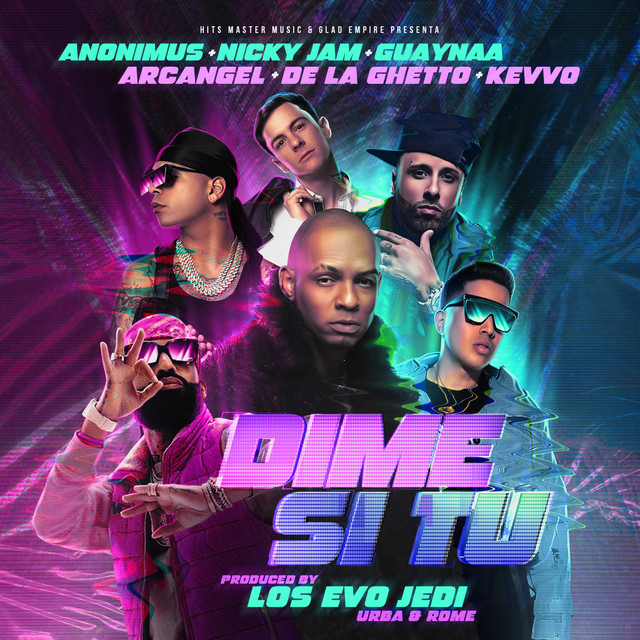 کاور آهنگ Dime Si Tu از Nicky Jam, Arcangel, De La Ghetto, Guaynaa, KEVVO, Anonimus