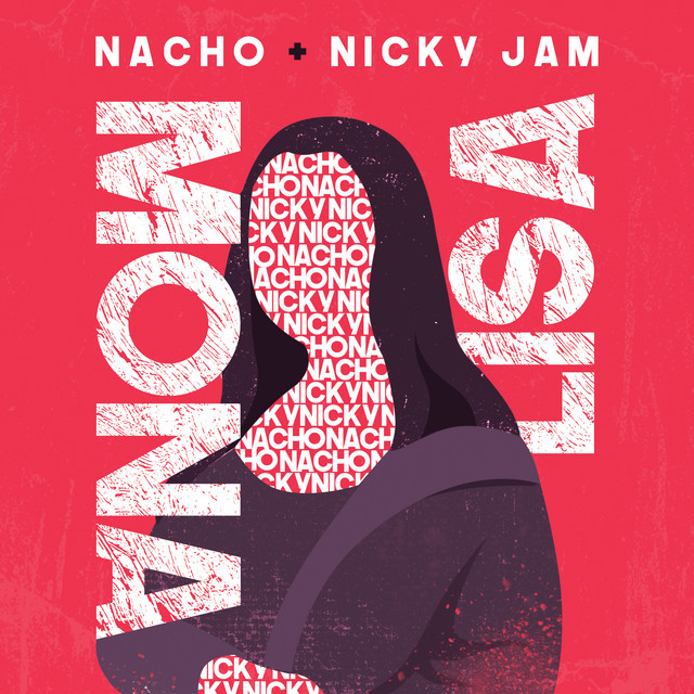 کاور آهنگ Mona Lisa از Nicky Jam, Nacho