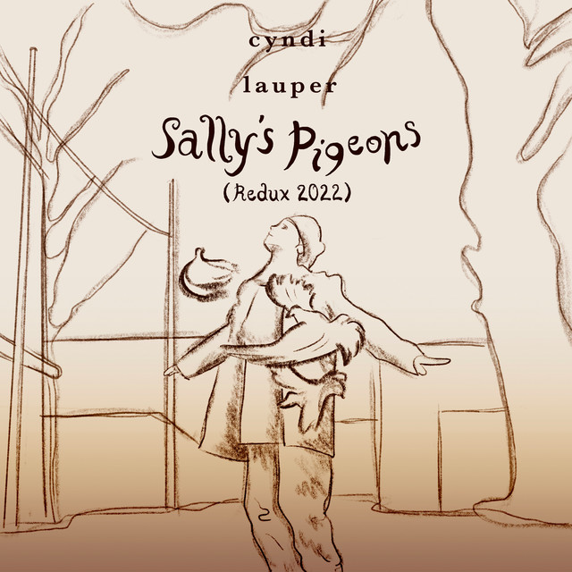 کاور آهنگ Sally's Pigeons - Redux 2022 از Cyndi Lauper
