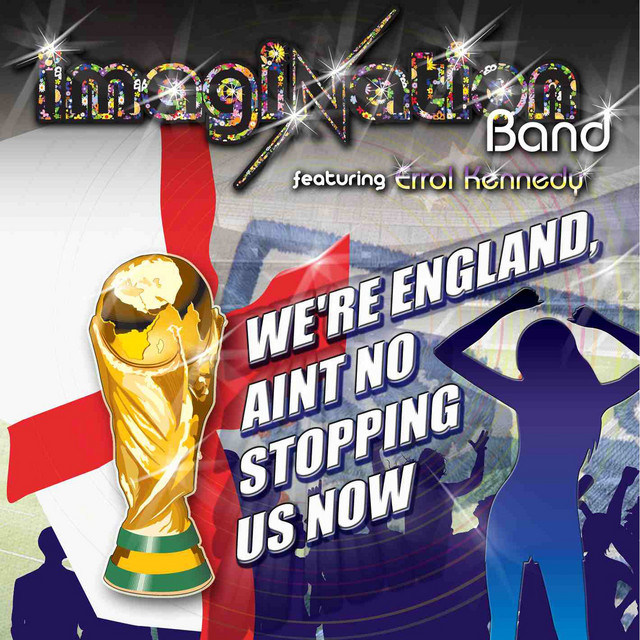 کاور آلبوم We're England, Ain't No Stopping Us Now از Imagination, Errol Kennedy