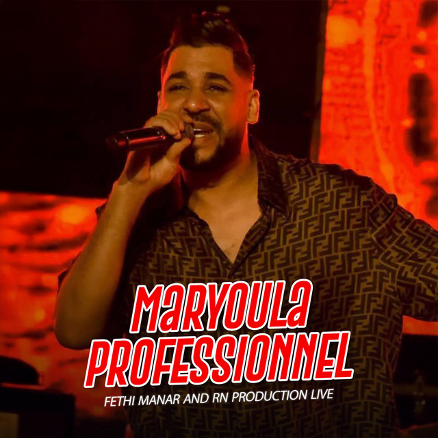 کاور آهنگ Maryoula Professionnel از Rn Production Live, Fethi Manar