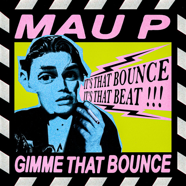 کاور آهنگ Gimme That Bounce از Mau P