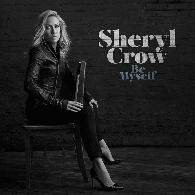 کاور آلبوم Be Myself از Sheryl Crow