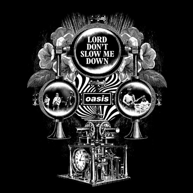کاور آهنگ Lord Don't Slow Me Down - Radio Version از Oasis