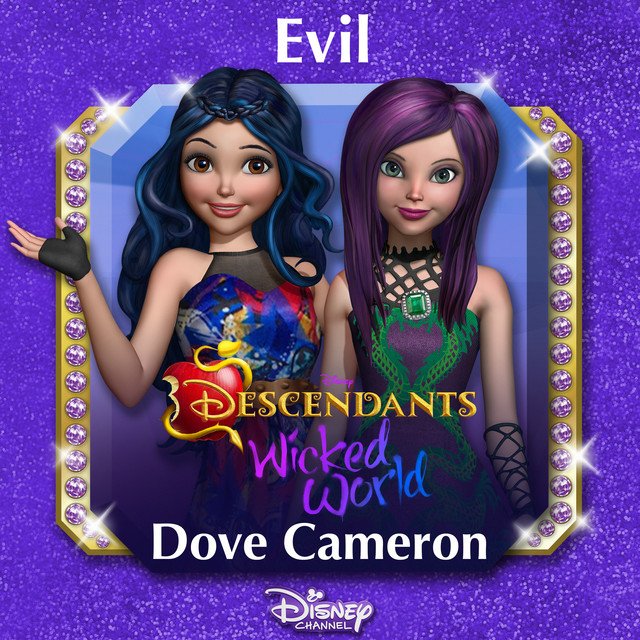 کاور آهنگ Evil - From "Descendants: Wicked World" از Disney, Dove Cameron