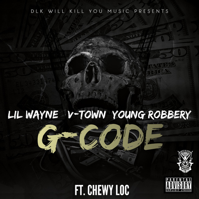 کاور آهنگ G-Code از Lil Wayne, V-Town, Chewy Loc, Young Robbery