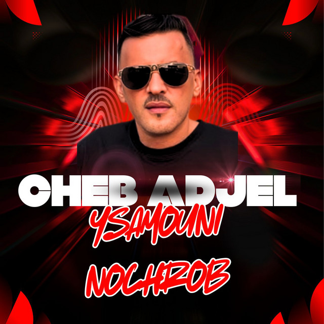 کاور آهنگ ysamouni nochrob از Cheb Adjel