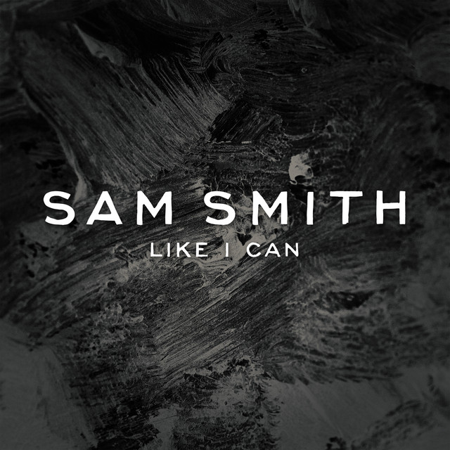 کاور آلبوم Like I Can از Sam Smith