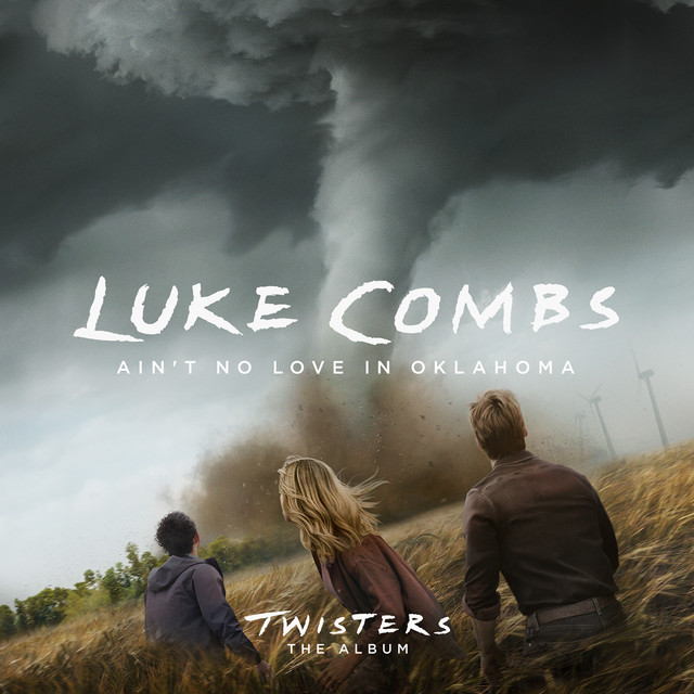 کاور آهنگ Ain't No Love In Oklahoma (From Twisters: The Album) از Luke Combs