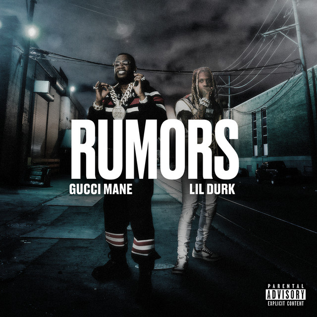کاور آهنگ Rumors (feat. Lil Durk) از Gucci Mane, Lil Durk