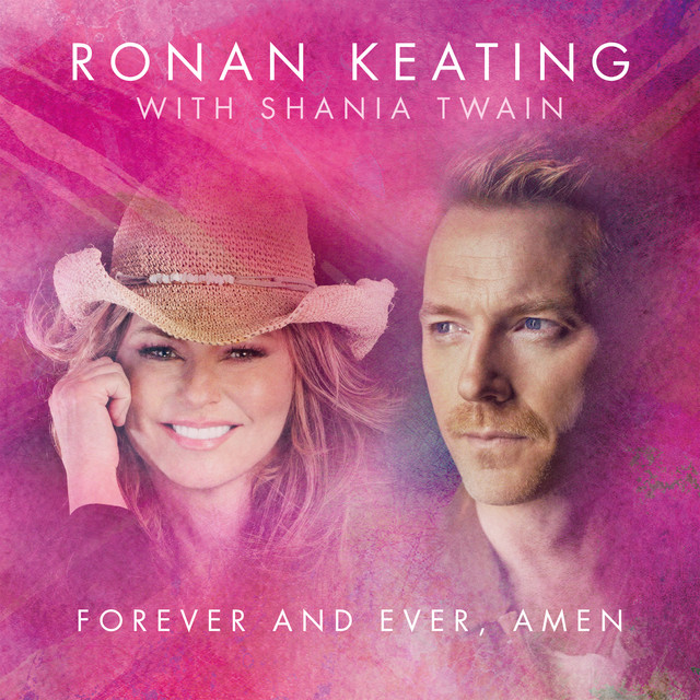 کاور آهنگ Forever And Ever Amen - Radio Mix از Shania Twain, Ronan Keating