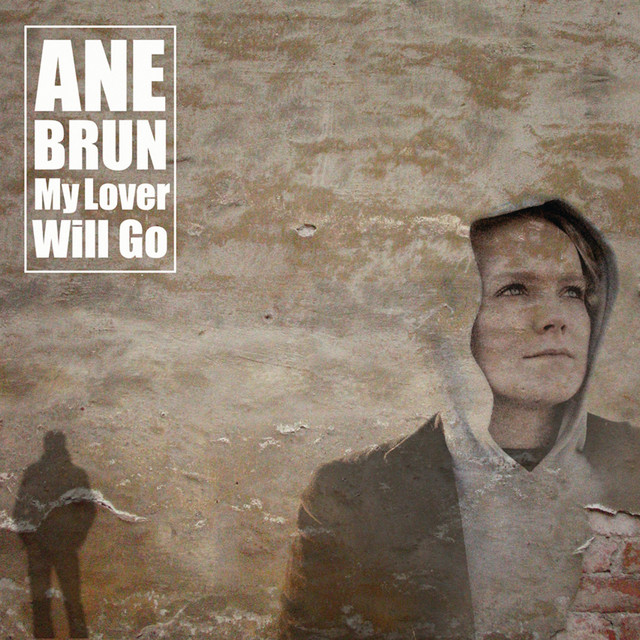 کاور آلبوم My Lover Will Go از Ane Brun