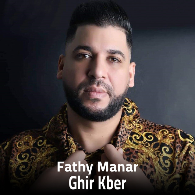 کاور آهنگ Ghir Kber از Fethi Manar