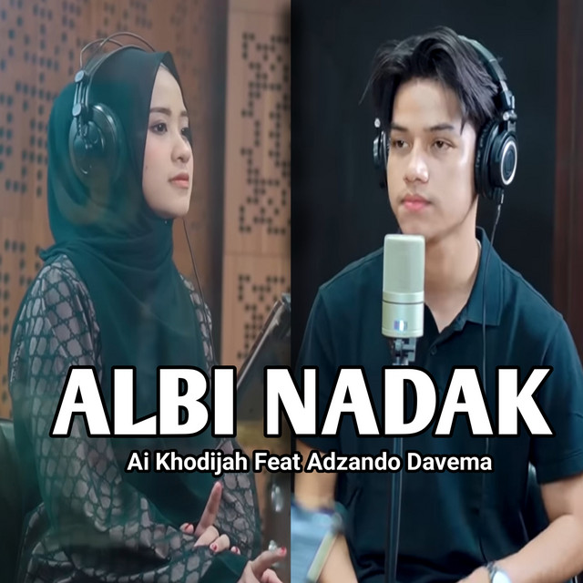 کاور آهنگ ALBI NADAK از Ai Khodijah, Adzando