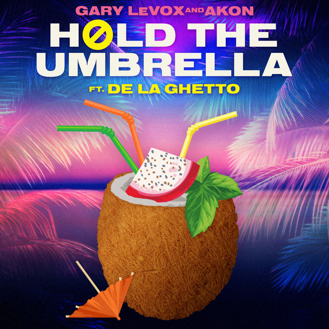 کاور آهنگ Hold The Umbrella (feat. De la Ghetto) از Akon, De La Ghetto, Gary LeVox