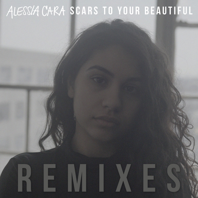کاور آهنگ Scars To Your Beautiful - Cages Remix از Alessia Cara, Cages