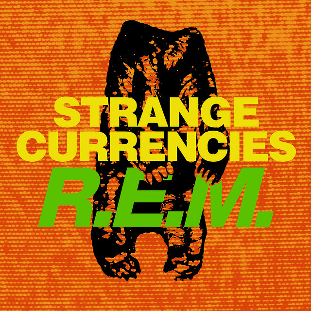 کاور آهنگ Strange Currencies - Live Road Movie Version از R.E.M.