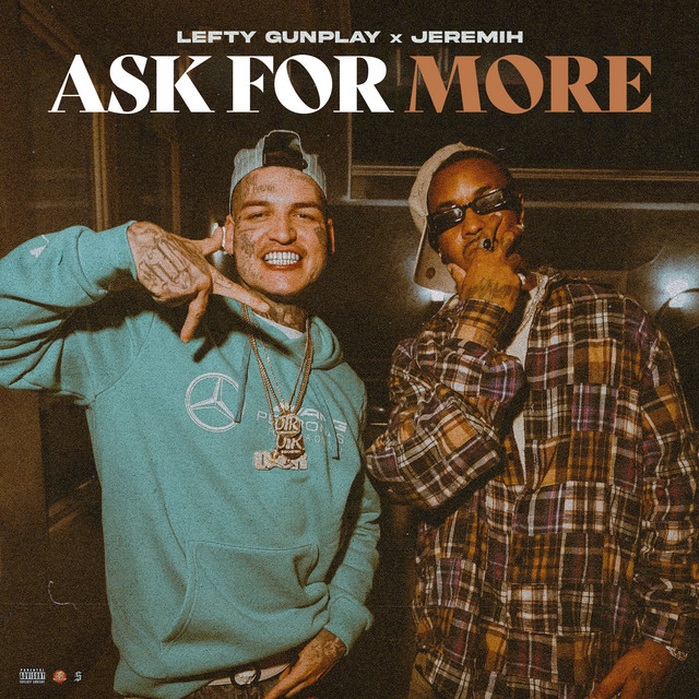 کاور آهنگ Ask For More از Jeremih, Lefty Gunplay