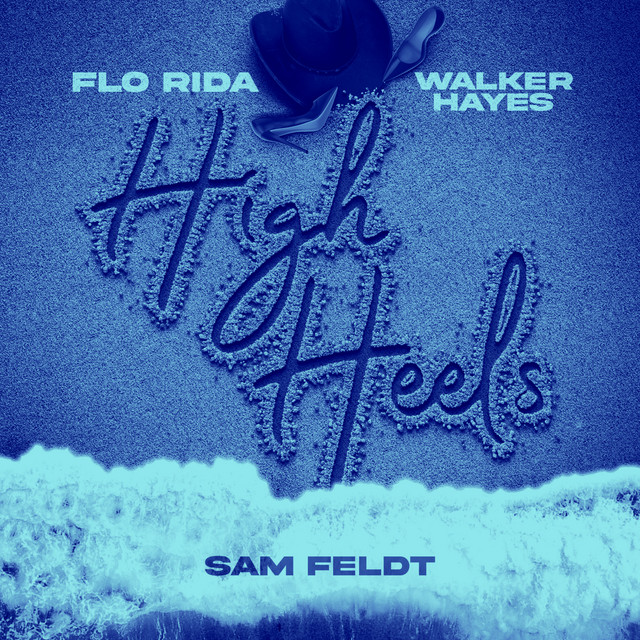 کاور آهنگ High Heels - Party Down Under Extended Workout از Sam Feldt, Flo Rida, Walker Hayes
