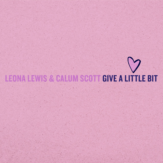 کاور آهنگ Give A Little Bit از Calum Scott, Leona Lewis