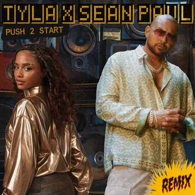 کاور آلبوم PUSH 2 START (REMIX) از Sean Paul, Tyla