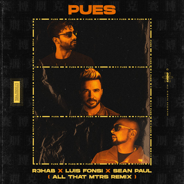 کاور آهنگ Pues - All That MTRS Remix از Sean Paul, R3HAB, Luis Fonsi, All That MTRS