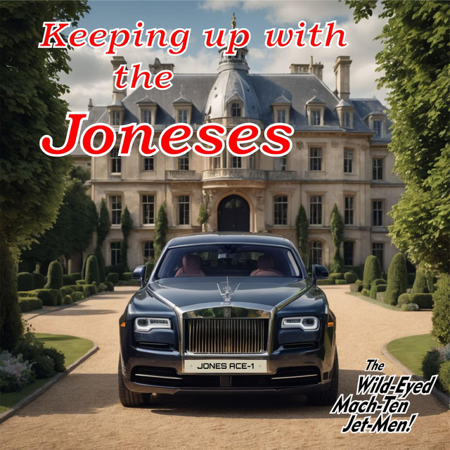 کاور آهنگ Keeping up with the Joneses از The Wild-Eyed Mach-Ten Jet-Men!