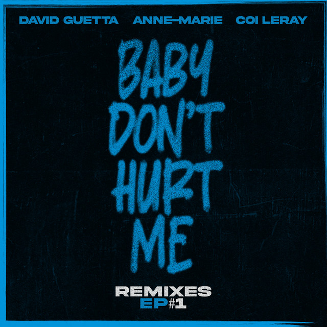 کاور آلبوم Baby Don't Hurt Me (feat. Coi Leray) از David Guetta, Anne-Marie