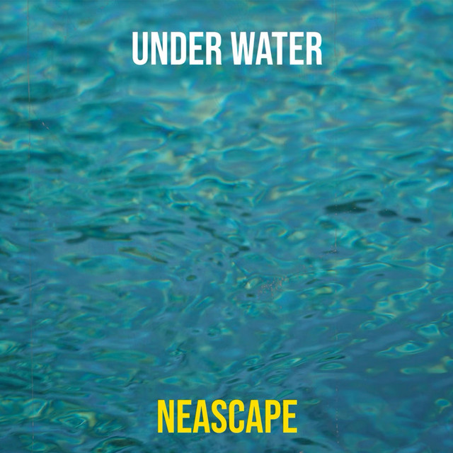 کاور آهنگ Under Water از Neascape