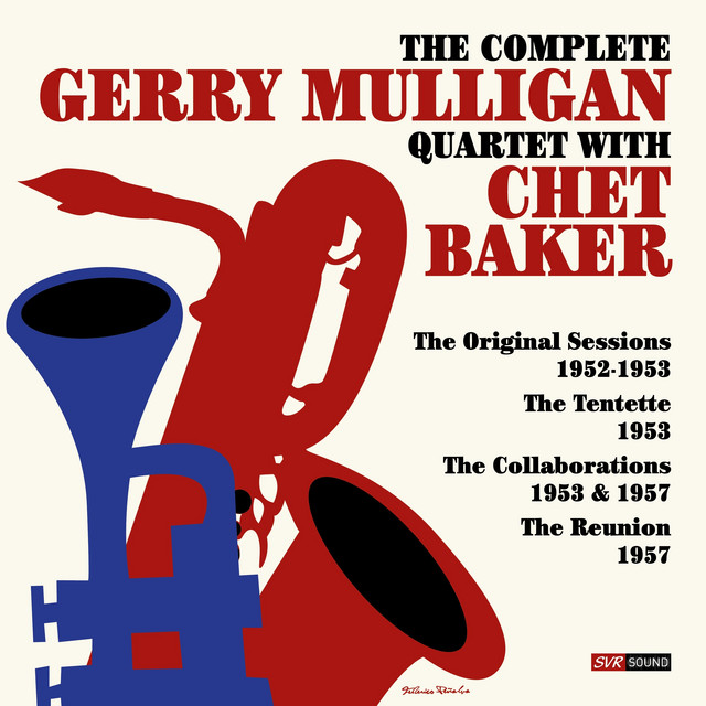 کاور آلبوم The Complete Gerry Mulligan Quartet with Chet Baker 1952-1957 (Restauracion 2024) از Gerry Mulligan