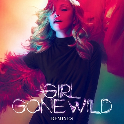 کاور آلبوم Girl Gone Wild (Remixes) از Madonna