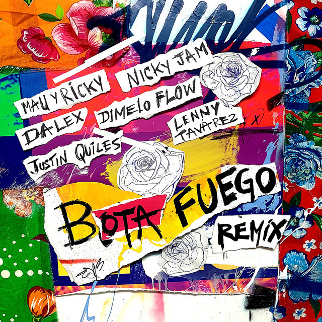 کاور آهنگ Bota Fuego (feat. Dímelo Flow, Justin Quiles & Lenny Tavárez) - Remix از Nicky Jam, Justin Quiles, Dalex, Dimelo Flow, Lenny Tavarez, Mau y Ricky