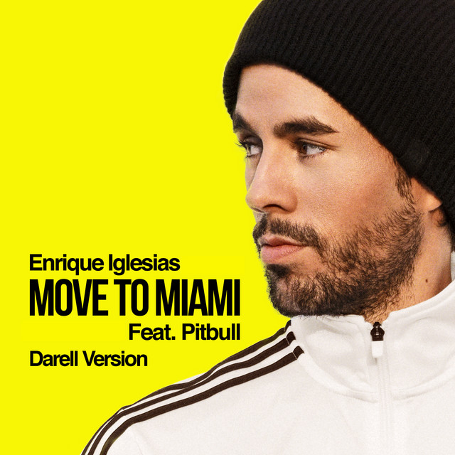 کاور آهنگ MOVE TO MIAMI - Darell Version از Pitbull, Darell, Enrique Iglesias