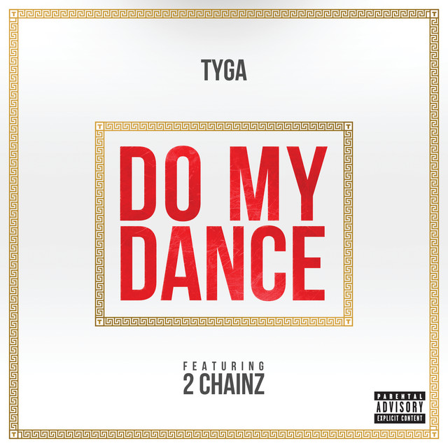 کاور آهنگ Do My Dance از 2 Chainz, Tyga