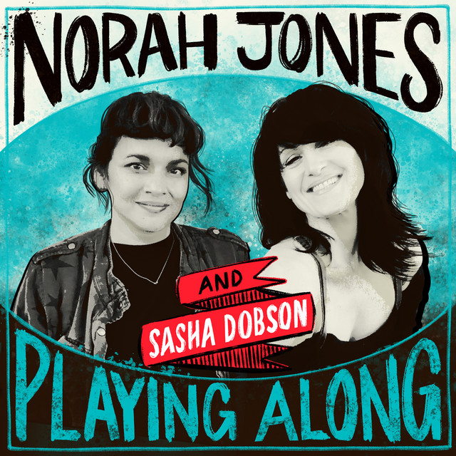 کاور آهنگ Four Leaf Clover (with Sasha Dobson) (From "Norah Jones is Playing Along" Podcast) از Norah Jones, Sasha Dobson