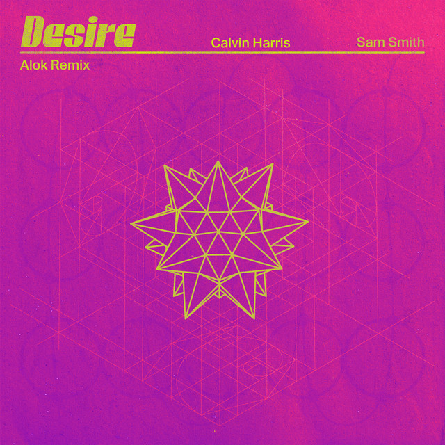 کاور آهنگ Desire (with Sam Smith) - Alok Remix از Alok, Calvin Harris, Sam Smith