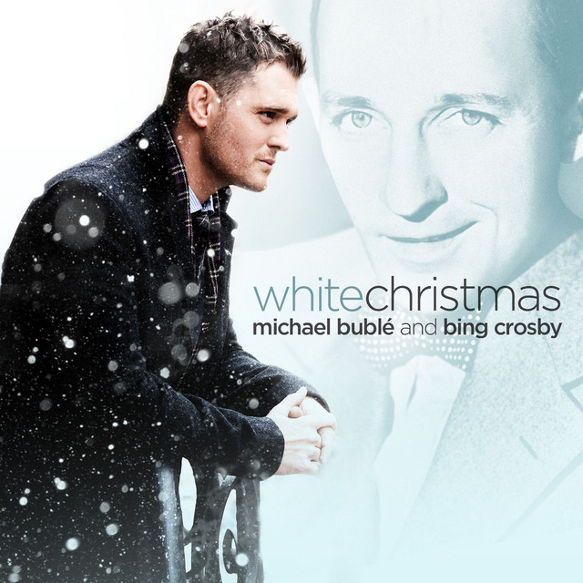 کاور آهنگ White Christmas - Single Version از Michael Buble, Bing Crosby