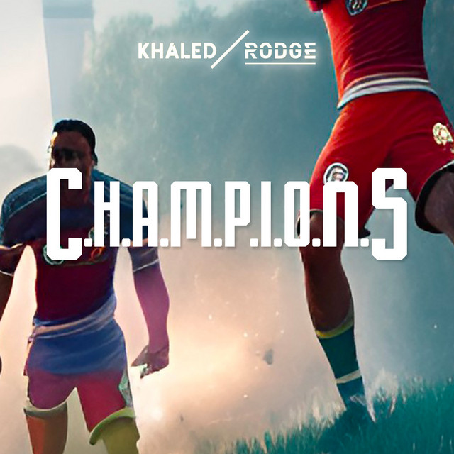 کاور آهنگ C.H.A.M.P.I.O.N.S از Khaled, Rodge