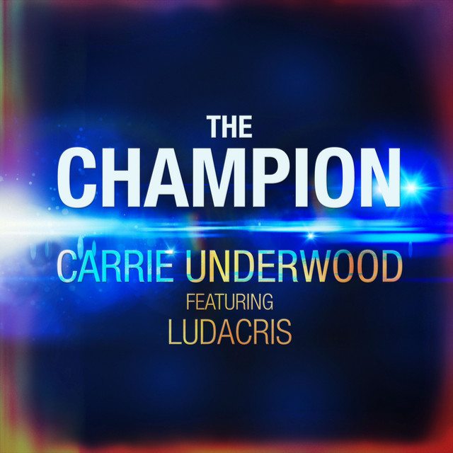 کاور آهنگ The Champion از Ludacris, Carrie Underwood