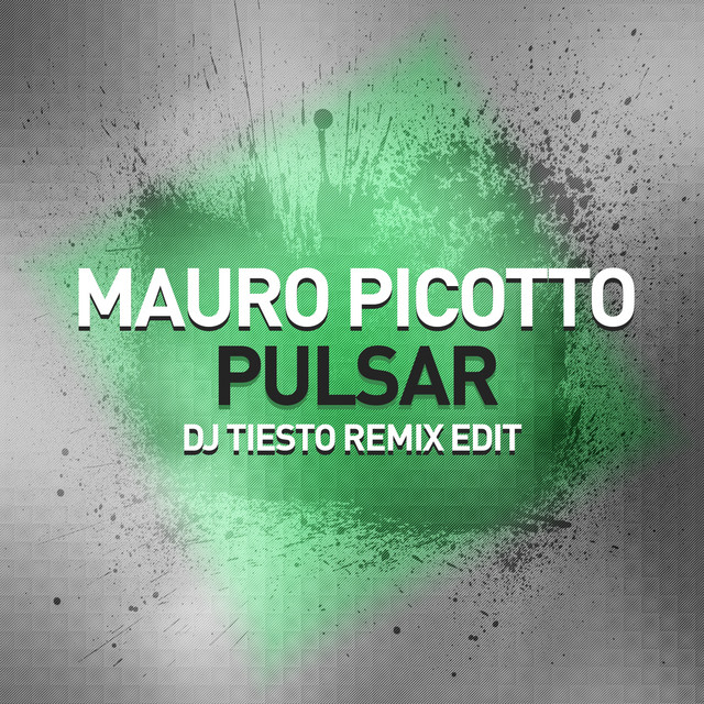 کاور آهنگ Pulsar - DJ Tiesto Remix Edit از Tiësto, Mauro Picotto