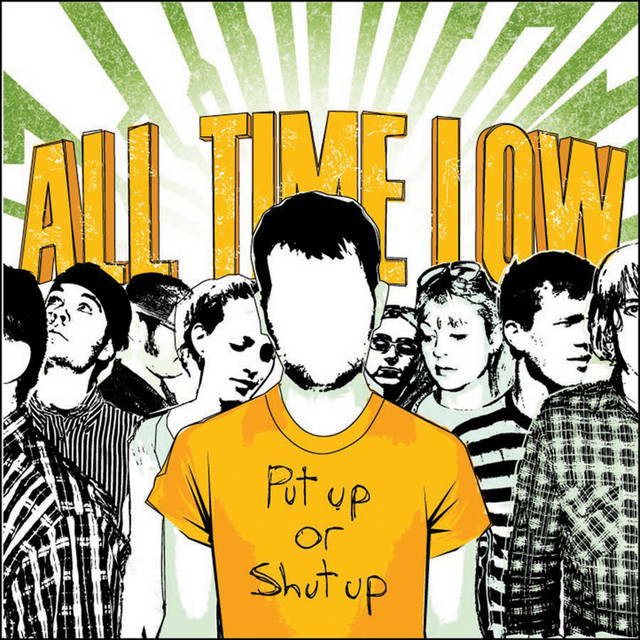 کاور آلبوم Put Up Or Shut Up از All Time Low