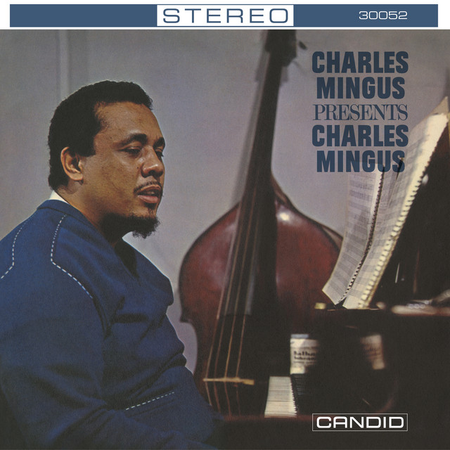 کاور آلبوم Charles Mingus Presents Charles Mingus (Remastered) از Charles Mingus