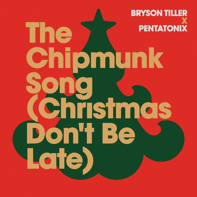 کاور آهنگ The Chipmunk Song (Christmas Don't Be Late) از Bryson Tiller, Pentatonix