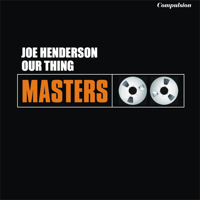 کاور آلبوم Our Thing از Joe Henderson